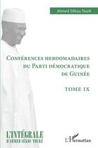 Couverture du livre « Conférences hebdomadaires du parti démocratique de Guinée t.10 » de Ahmed Sekou Toure aux éditions L'harmattan