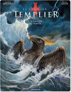 Couverture du livre « Le dernier templier Tome 4 : le faucon du temple » de Raymond Khoury et Miguel Lalor aux éditions Dargaud