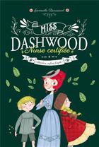 Couverture du livre « Miss Dashwood, nurse certifiée Tome 2 : attention, enfant fragile ! » de Gwenaele Barussaud aux éditions Fleurus