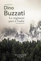 Couverture du livre « Le régiment part à l'aube » de Dino Buzzati aux éditions Robert Laffont