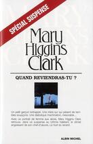 Couverture du livre « Quand reviendras-tu ? » de Mary Higgins Clark aux éditions Albin Michel