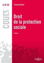 Couverture du livre « Droit de la protection sociale (5e édition) » de Francis Kessler aux éditions Dalloz