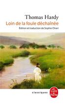 Couverture du livre « Loin de la foule déchaînée » de Hardy/Thomas aux éditions Le Livre De Poche