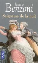 Couverture du livre « Seigneurs de la nuit » de Juliette Benzoni aux éditions Pocket