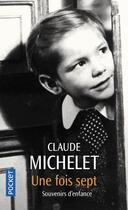 Couverture du livre « Une fois sept » de Claude Michelet aux éditions Pocket