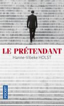 Couverture du livre « Le prétendant » de Hanne-Vibeke Holst aux éditions Pocket