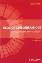 Couverture du livre « Decision kinesitherapique - identite, demarche, chaines logiques » de Gedda Michel aux éditions Elsevier-masson