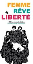Couverture du livre « Femme, reve, liberte - 12 histoires inedites » de Collectif/Vafi/Reza aux éditions Actes Sud