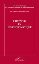 Couverture du livre « L'hypnose en psychosomatique » de Djayabala Varma aux éditions Editions L'harmattan