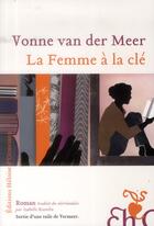 Couverture du livre « La femme à la clé » de Vonne Van Der Meer aux éditions Heloise D'ormesson