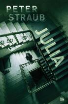 Couverture du livre « Julia » de Peter Straub aux éditions Bragelonne