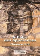 Couverture du livre « À l'abri des apparences » de Lize Florence aux éditions In Octavo