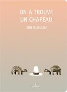 Couverture du livre « On a trouvé un chapeau » de Jon Klassen aux éditions Milan