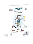 Couverture du livre « Nina, agent secret du quotidien ; le lait renversé » de Domitille et Catherine Verlaguet et Cleo Wehrlin et Marc Demais aux éditions Joyvox