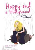 Couverture du livre « Happy end à Hollywood » de Matthews-C aux éditions Marabout