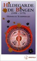 Couverture du livre « Hildegarde de bingen » de Schipperges H aux éditions Brepols