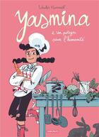 Couverture du livre « Yasmina t.2 : un potager pour l'humanité » de Wauter Mannaert aux éditions Dargaud