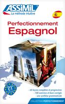 Couverture du livre « Perfectionnement espagnol » de Francisco Javier Anton Martinez aux éditions Assimil