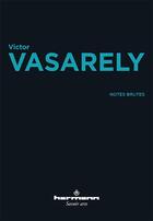 Couverture du livre « Notes brutes » de Victor Vasarely aux éditions Hermann