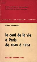 Couverture du livre « Le coût de la vie à Paris de 1840 à 1954 » de Jeanne Singer-Kerel aux éditions Presses De Sciences Po