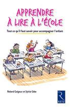 Couverture du livre « Apprendre à lire à l'école » de Roland Goigoux et Sylvie Cebe aux éditions Retz