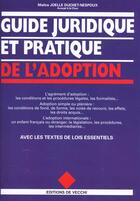 Couverture du livre « Guide juridique et pratique de l'adoption » de Joelle Duchet-Nespoux aux éditions De Vecchi