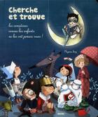 Couverture du livre « Cherche et trouve ; les comptines comme les enfants ne les ont jamais vues » de Mayana Itoiz aux éditions Auzou