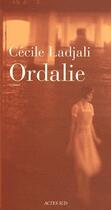 Couverture du livre « Ordalie » de Cecile Ladjali aux éditions Actes Sud