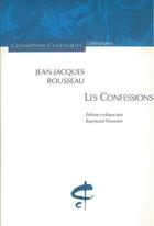 Couverture du livre « Les confessions » de Jean-Jacques Rousseau aux éditions Honore Champion