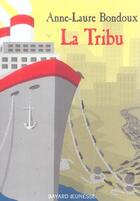 Couverture du livre « La tribu » de Anne-Laure Bondoux aux éditions Bayard Jeunesse