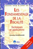 Couverture du livre « Les fondamentaux de la fiscalite.edition 2001 » de Schoenauer Christian aux éditions Eska