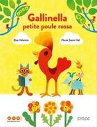 Couverture du livre « Galinella : petite poule rossa » de Florie Saint-Val et Elsa Valentin aux éditions Syros