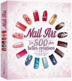 Couverture du livre « Nail art ; les 500 plus belles créations » de  aux éditions Elcy