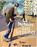 Couverture du livre « La mémoire dans les poches t.2 » de Jerome Brizard et Etienne Le Roux et Brunschwig Luc aux éditions Futuropolis