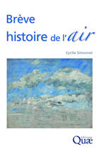 Couverture du livre « Brève histoire de l'air » de Cyrille Simonnet aux éditions Quae