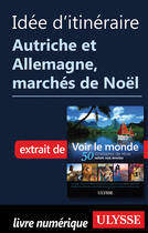 Couverture du livre « Idée d'itinéraire - Autriche et Allemagne, marchés de noel » de  aux éditions Epagine