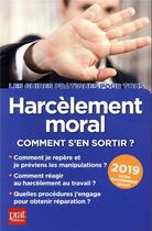 Couverture du livre « Harcèlement moral ; comment s'en sortir ? (édition 2019) » de Gava Marie-Jose aux éditions Prat Editions