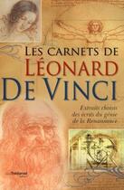 Couverture du livre « Les carnets de Léonard de Vinci ; extraits choisis des écrits du génie de la Renaissance » de  aux éditions Guy Trédaniel