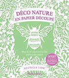 Couverture du livre « Déco nature en papier découpé ; plus de 20 créations faciles prêtes à découper » de Georgia Low aux éditions Rustica
