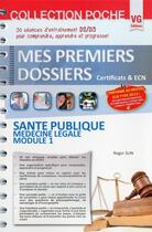 Couverture du livre « Mes premiers dossiers de poche sante publique » de Sun Roger aux éditions Vernazobres Grego