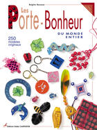 Couverture du livre « Porte Bonheur (Les) » de Brigitte Bonnave aux éditions Editions Carpentier