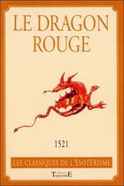 Couverture du livre « Le dragon rouge » de  aux éditions Trajectoire