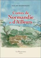 Couverture du livre « Contes de normandie et d'ailleurs (ae) » de Guy de Maupassant aux éditions La Decouvrance