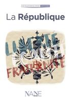 Couverture du livre « La république » de Florence Weiser et Gerard Moreaux aux éditions Nane