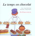 Couverture du livre « Le temps en chocolat » de Claire Duble-Verger et Solange Eugenot aux éditions Ibis Rouge