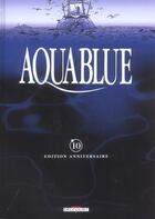 Couverture du livre « Aquablue T.10 ; le baiser d'Arakh » de Thierry Cailleteau et Siro aux éditions Delcourt