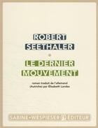 Couverture du livre « Le dernier mouvement » de Robert Seethaler aux éditions Sabine Wespieser