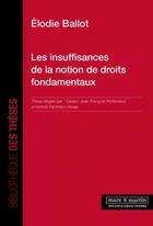 Couverture du livre « Les insuffisances de la notion de droits fondamentaux » de Elodie Ballot aux éditions Mare & Martin