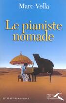 Couverture du livre « Le pianiste nomade » de Marc Vella aux éditions Presses De La Renaissance