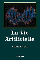 Couverture du livre « La vie artificielle » de Jean-Claude Heudin aux éditions Hermes Science Publications